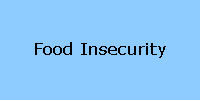 Food Insecurity
